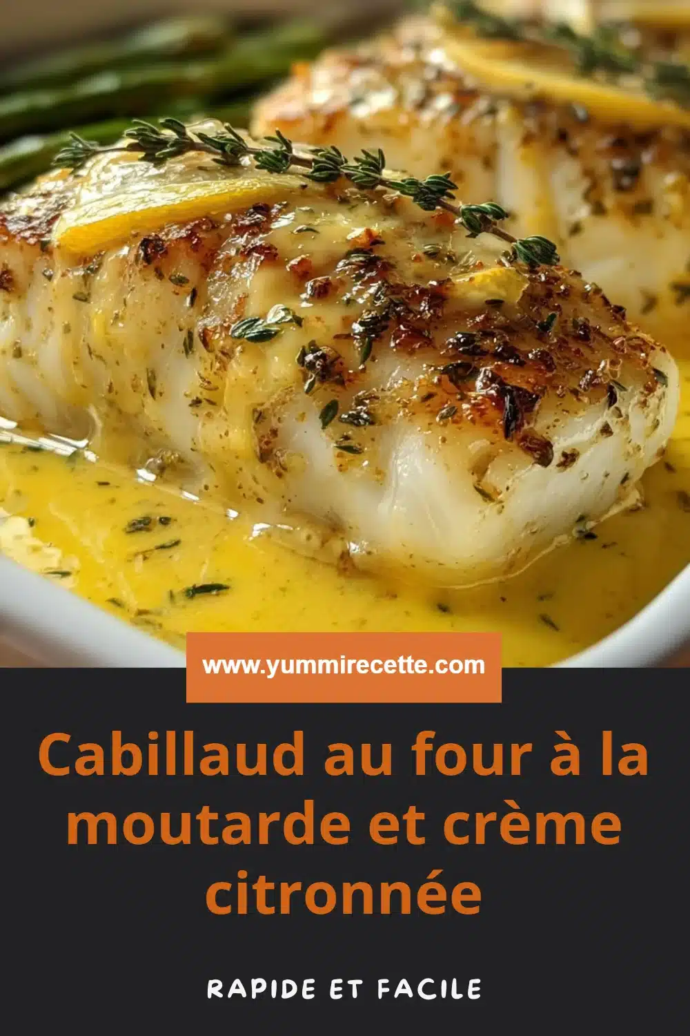 Cabillaud au four à la moutarde et crème citronnée