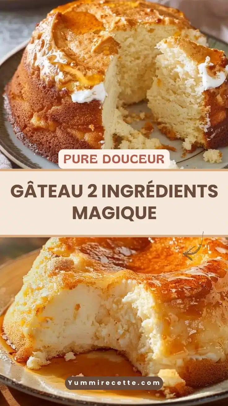 Gâteau 2 ingrédients magique