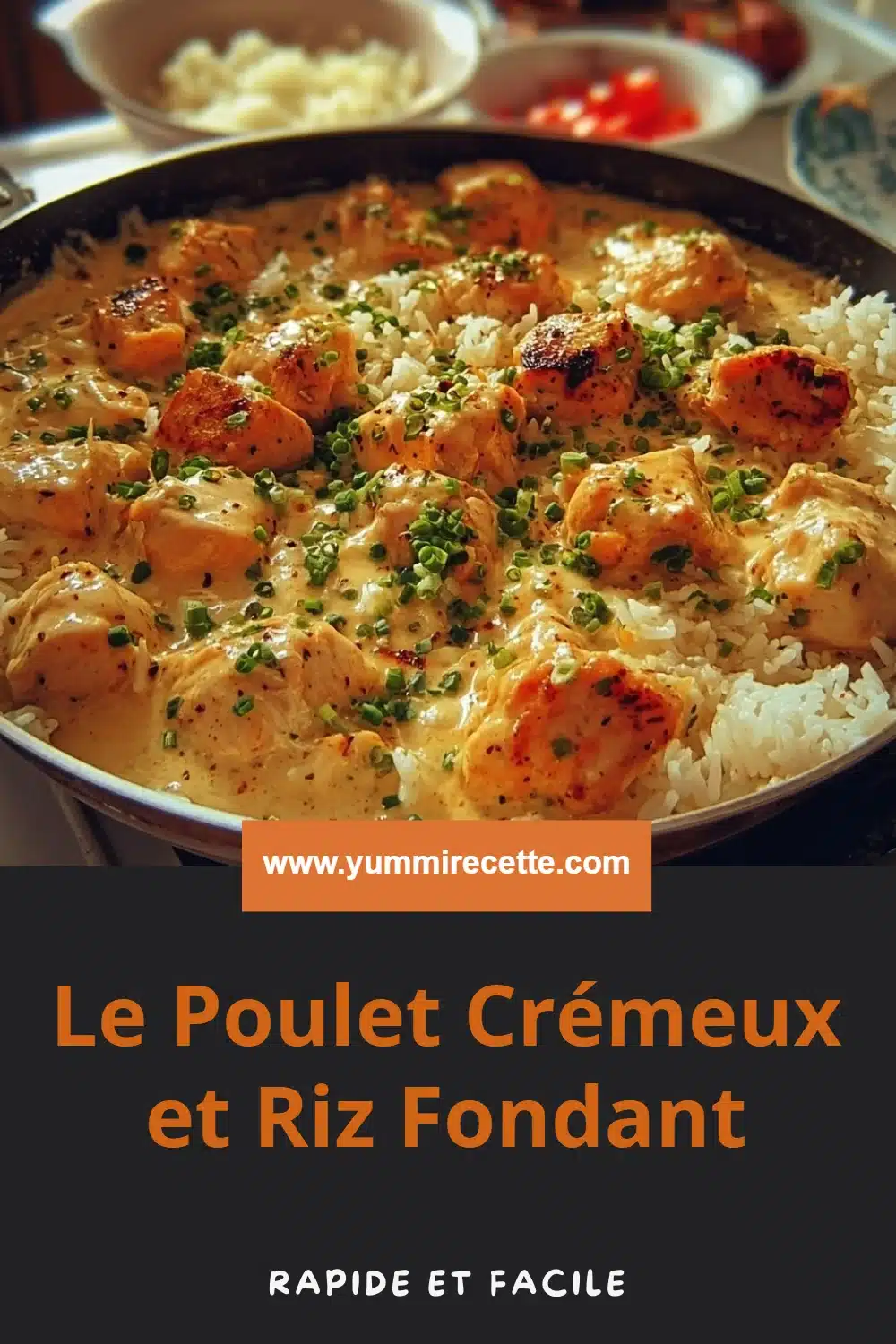 Le Poulet Crémeux et Riz Fondant