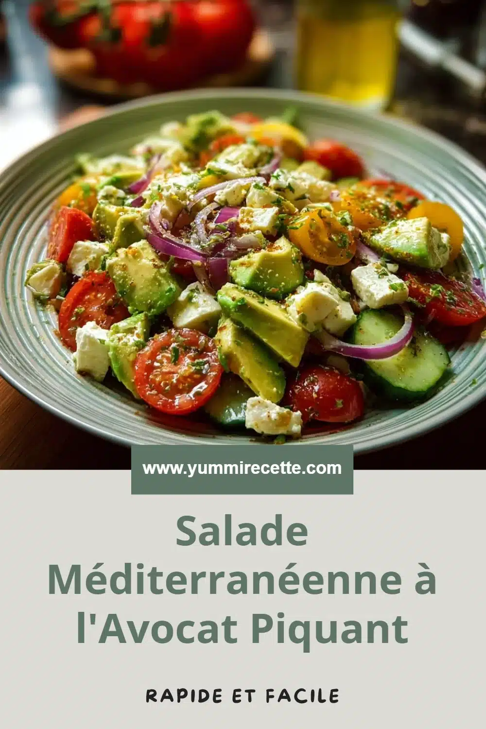 Salade Méditerranéenne à l'Avocat Piquant
